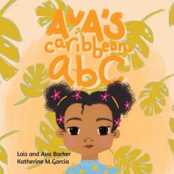 Ava's Caribbean ABC (ISBN: 9780578840406)