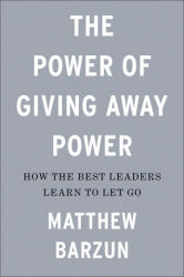 Power of Giving Away Power (ISBN: 9780525541042)