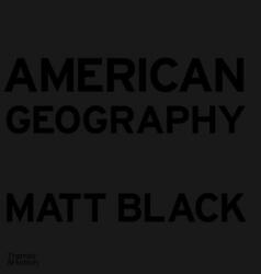 American Geography - MATT BLACK (ISBN: 9780500545355)