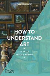 How To Understand Art (ISBN: 9780500295830)