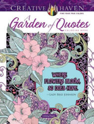 Creative Haven A Garden of Quotes Coloring Book - LINDSEY BOYLAN (ISBN: 9780486848716)