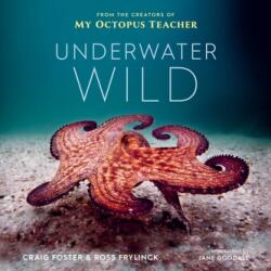 Underwater Wild - Ross Frylinck, Jane Goodall (ISBN: 9780358664758)
