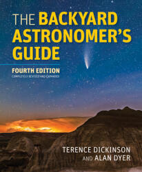 BACKYARD ASTRONOMERS GUIDE - TERENCE DICKINSON (ISBN: 9780228103271)