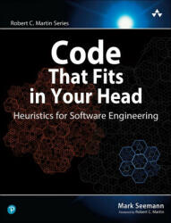 Code That Fits in Your Head - Mark Seemann (ISBN: 9780137464401)