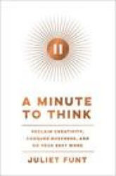 Minute to Think - FUNT JULIET (ISBN: 9780062970251)