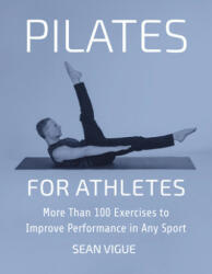 Pilates For Athletes - Sean Vigue (ISBN: 9781578268382)