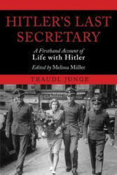 Hitler's Last Secretary - Traudl Junge, Melissa Muller, Anthea Bell (ISBN: 9781611453232)