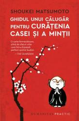 Ghidul unui călugăr pentru curățenia casei și a minții (ISBN: 9789735070571)