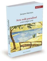 Arta redă paradisul. Scrieri despre artă (ISBN: 9786069659137)