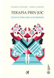 Terapia prin joc. 20 de factori cheie ai schimbării (ISBN: 9786069770511)