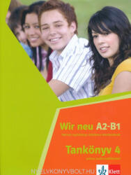 Wir neu 4 tankönyv online audiomelléklettel (ISBN: 9786156079114)