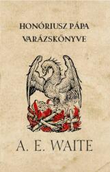 Honóriusz pápa varázskönyv (ISBN: 9786155032479)