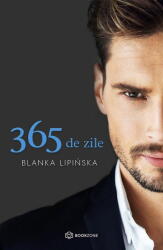 365 de zile - Blanka Lipinska (ISBN: 9786069700112)