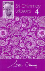 Sri Chinmoy válaszol 4 (ISBN: 9789639793828)
