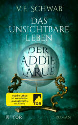 Das unsichtbare Leben der Addie LaRue - Petra Huber, Sara Riffel (2021)