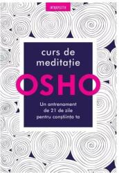 Osho. Curs de meditație (ISBN: 9786063369704)