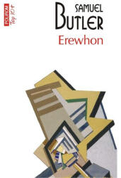 Erewhon sau dincolo de munti (editie de buzunar) - Samuel Butler (ISBN: 9789734684380)