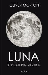 Luna. O istorie pentru viitor (ISBN: 9789734683475)