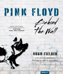 Pink Floyd - Behind The Wall (2021)