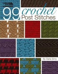 99 Crochet Post Stitches (2010)