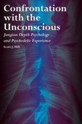 Confrontation with the Unconscious - SCOTT J. HILL (2019)