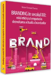 Branding în secolul XXI (ISBN: 9786062612603)
