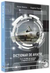 Dictionar de aviatie - Victor Donciu, Eugenia Tascau (ISBN: 9786062613433)