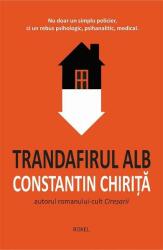 Trandafirul alb - Constantin Chirita (ISBN: 9786067531589)