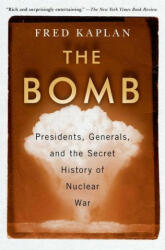 Fred Kaplan - Bomb - Fred Kaplan (ISBN: 9781982107307)