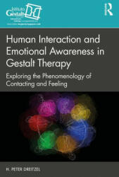 Human Interaction and Emotional Awareness in Gestalt Therapy - H. Peter Dreitzel (ISBN: 9780367644543)