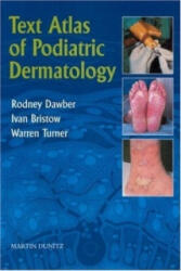 Text Atlas of Podiatric Dermatology - Ivan Bristow (ISBN: 9781841842233)