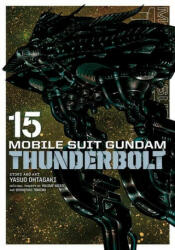 Mobile Suit Gundam Thunderbolt, Vol. 15 - Yasuo Ohtagaki (ISBN: 9781974720729)