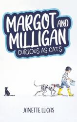 Margot and Milligan - Curious as Cats (ISBN: 9781398429826)