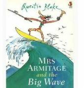 Mrs. Armitage and the Big Wave - Quentin Blake (ISBN: 9781782959113)