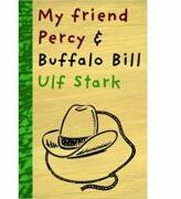 My Friend Percy and Buffalo Bill - Ulf Stark (ISBN: 9780958278713)