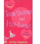 Teen Queens and Has-Beens. Truth, Dare, Kiss or Promise 3 - Cathy Hopkins (ISBN: 9781853407970)
