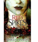 Red Spikes - Margo Lanagan (ISBN: 9781862304512)