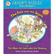 The Fox and the Stork with The Man, His Son and the Donkey - Aesop's Fables (ISBN: 9781841359557)