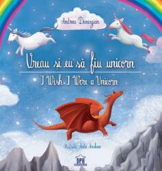 Vreau si eu sa fiu unicorn - Andreea Demirgian (ISBN: 9786066836937)