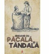 Snoave cu Pacala si Tandala (ISBN: 9786068660509)