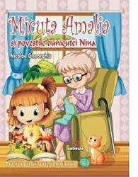 Micuta Amalia si povestile bunicutei NIna - Nicolae Gheorghiu (ISBN: 9786067651126)