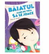 Baiatul care nu voia sa se joace - David Gruev (ISBN: 9786065907409)