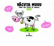 Vacuta Muuu. Prima carte cu animale - Octav Ungureanu (ISBN: 9786069923399)