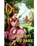 Povesti cu zane - Contesa de Segur (ISBN: 9789737923691)