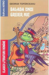 Balada unui greier mic - George Toparceanu (ISBN: 9786069231043)