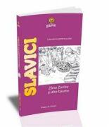 Zana Zorilor si alte basme - Ioan Slavici (ISBN: 9789731490595)