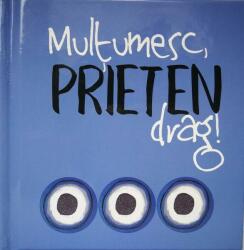 Multumesc, prieten drag! (ISBN: 9786068290874)