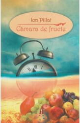 Camara de fructe - Ion Pillat (ISBN: 9786068660370)