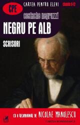 Negru pe alb. Scrisori - Costache Negruzzi (ISBN: 9789732331774)