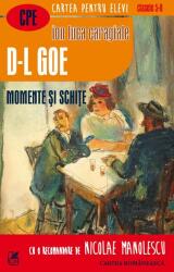D-l Goe. Momente si schite - Ion Luca Caragiale (ISBN: 9789732332146)